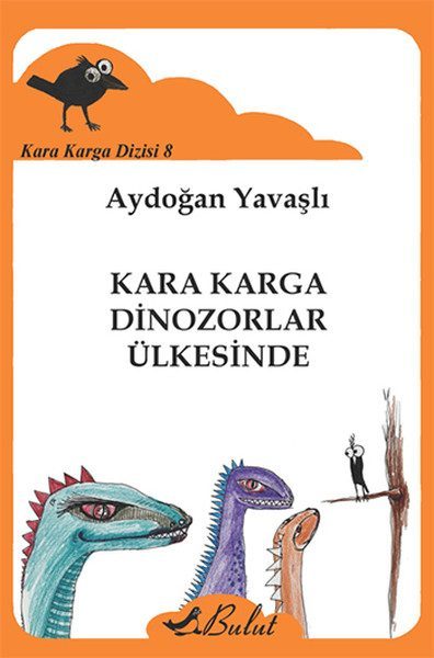 Kara Karga Dizisi 8 - Kara Karga Dinozorlar Ülkesinde  (4022)