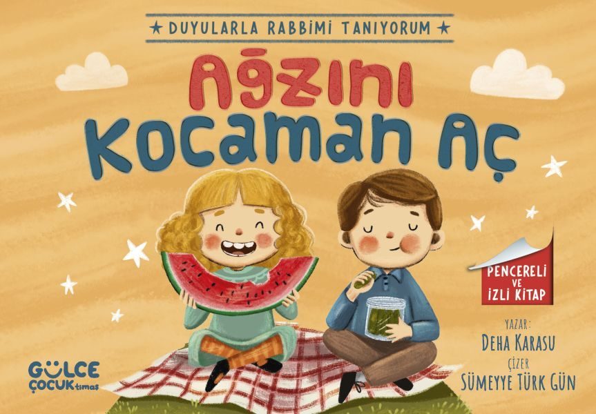 Ağzını Kocaman Aç - Duyularla Rabbimi Tanıyorum 4 (Pencereli Kitap)  (4022)