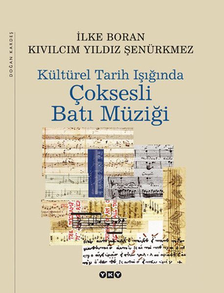 Kültürel Tarih Işığında Çoksesli Batı Müziği  (4022)