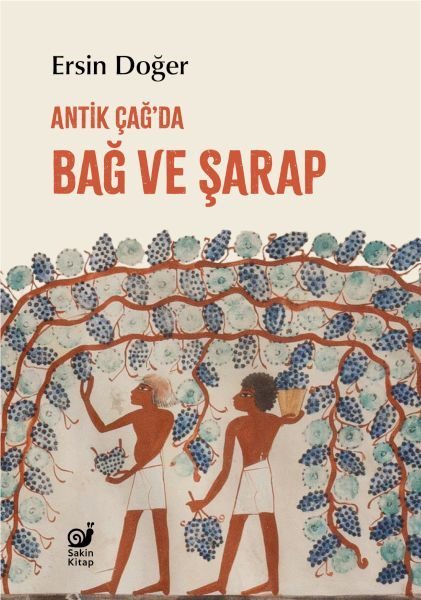 Antik Çağ’da Bağ ve Şarap  (4022)