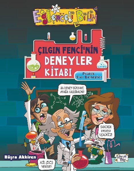 Çılgın Fencinin Deneyler Kitabı - Pratik Sıvı Deneyleri  (4022)