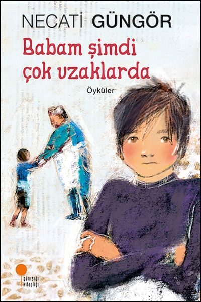 Babam Şimdi Çok Uzaklarda  (4022)