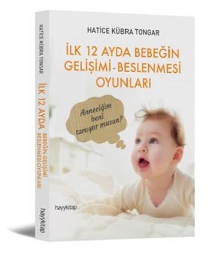 İlk 12 Ayda Bebeğin Gelişimi - Beslenmesi Oyunları  (4022)