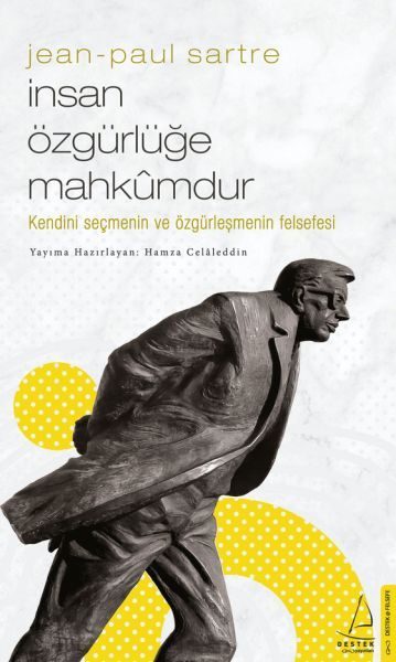 İnsan Özgürlüğe Mahkumdur  (4022)