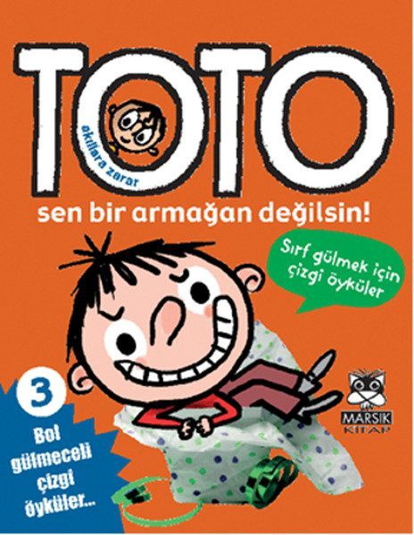 Akıllara Zarar Toto -3 / Sen Bir Armağan Değilsin!  (4022)