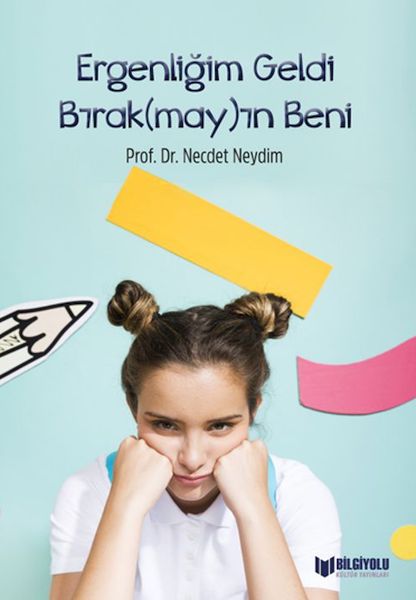 Ergenliğim Geldi Bırak(May)In Beni  (4022)