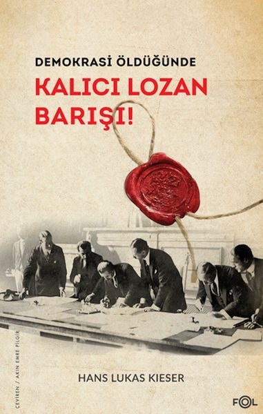 Demokrasi Öldüğünde: Kalıcı Lozan Barışı  (4022)