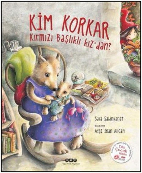 Kim Korkar Kırmızı Başlıklı Kızdan?  (4022)