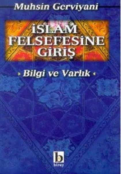 İslam Felsefesine Giriş (Bilgi ve Varlık)  (4022)