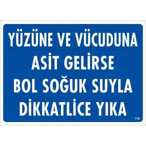 CLZ202 Yüzüne Ve Vücuduna Asit Gelirse Bol Soğuk Suyla Dikkatlice Yıka Uyarı Levhası 25x35 KOD:779