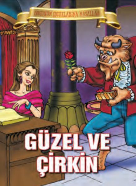 Güzel ve Çirkin - Bugünün Çocuklarına Masallar  (4022)