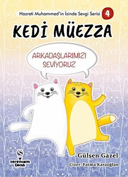 Arkadaşlarımızı Seviyoruz - Kedi Müezza  (4022)