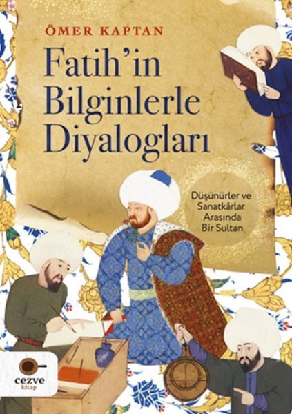 Fatih’in Bilginlerle Diyalogları  (4022)