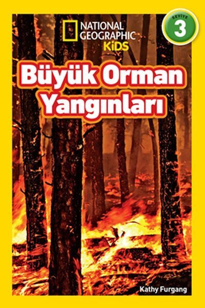 National Geographic Kids - Büyük Orman Yangınları - Seviye 3  (4022)