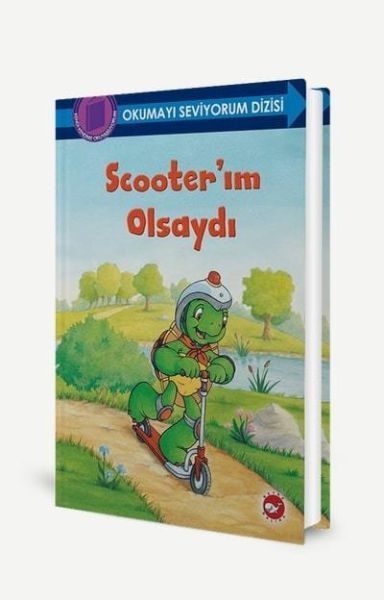 Okumayı Seviyorum Dizisi - Scooter’ım Olsaydı  (4022)