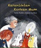 Karanlıktan Korkan Mum  (4022)