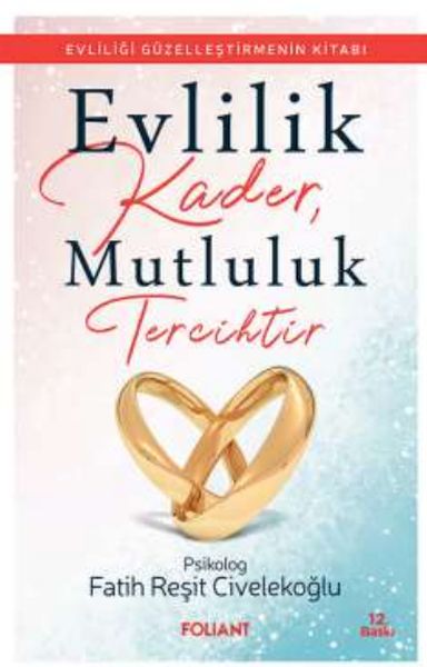 Evlilik Kader, Mutluluk Tercihtir  (4022)