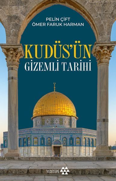 Kudüs’ün Gizemli Tarihi  (4022)