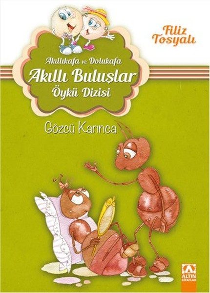 Akıllıkafa ve Dolukafa Akıllı Buluşlar Öykü Dizisi - Gözcü Karınca  (4022)