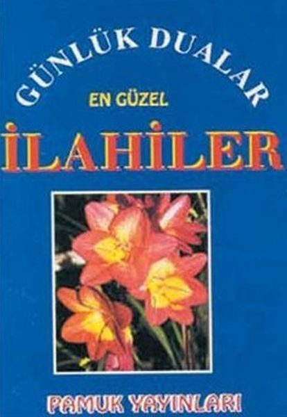 Günlük Dualar En Güzel İlahiler (İlahi-002/P9)  (4022)