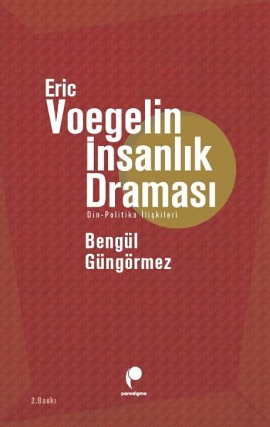 Eric Voegelin İnsanlık Draması  (4022)