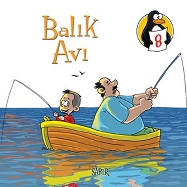 Balık Avı - Sabır  Değerler Eğitimi Öyküleri - 8  (4022)