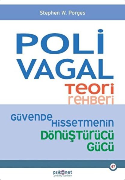 Polivagal Teori Rehberi - Güvende Hissetmenin Dönüştürücü Gücü  (4022)