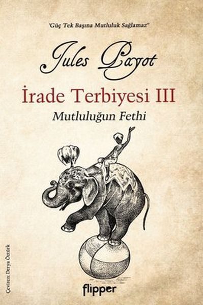 İrade Terbiyesi 3 ve Mutluluğun Fethi  (4022)