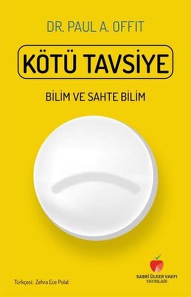 Kötü Tavsiye - Bilim ve Sahte Bilim  (4022)