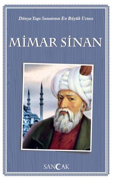 Dünya Yapı Sanatının En Büyük Ustası Mimar Sinan  (4022)