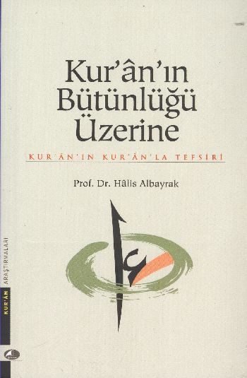 Kur-An In Bütünlüğü Üzerine  (4022)