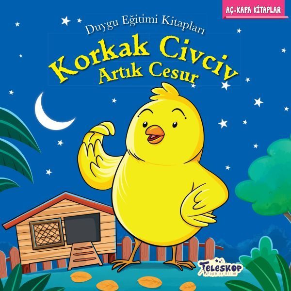 Korkak Civciv Artık Cesur - Duygu Eğitim Kitapları  (4022)