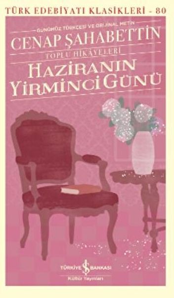 Haziranın Yirminci Günü - Toplu Hikayeleri - - Türk Edebiyatı Klasikleri  (4022)