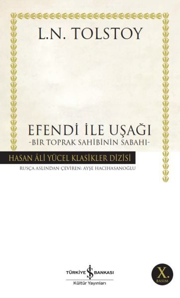 Efendi ile Uşağı - Bir Toprak Sahibinin Sabahı - Hasan Ali Yücel Klasikleri  (4022)