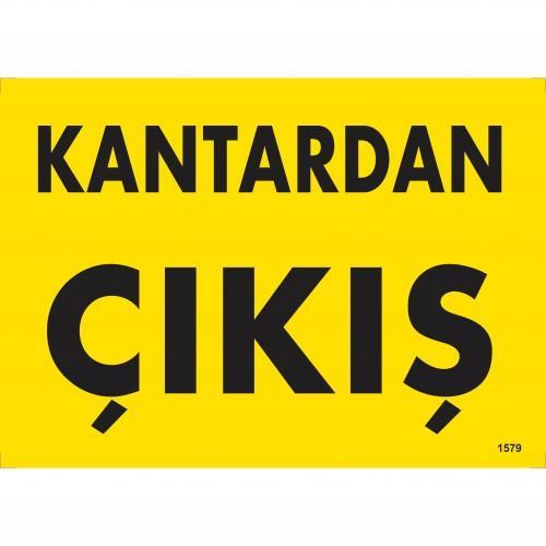 CLZ202 Kantardan Çıkış Uyarı Levhası 25x35 KOD:1579