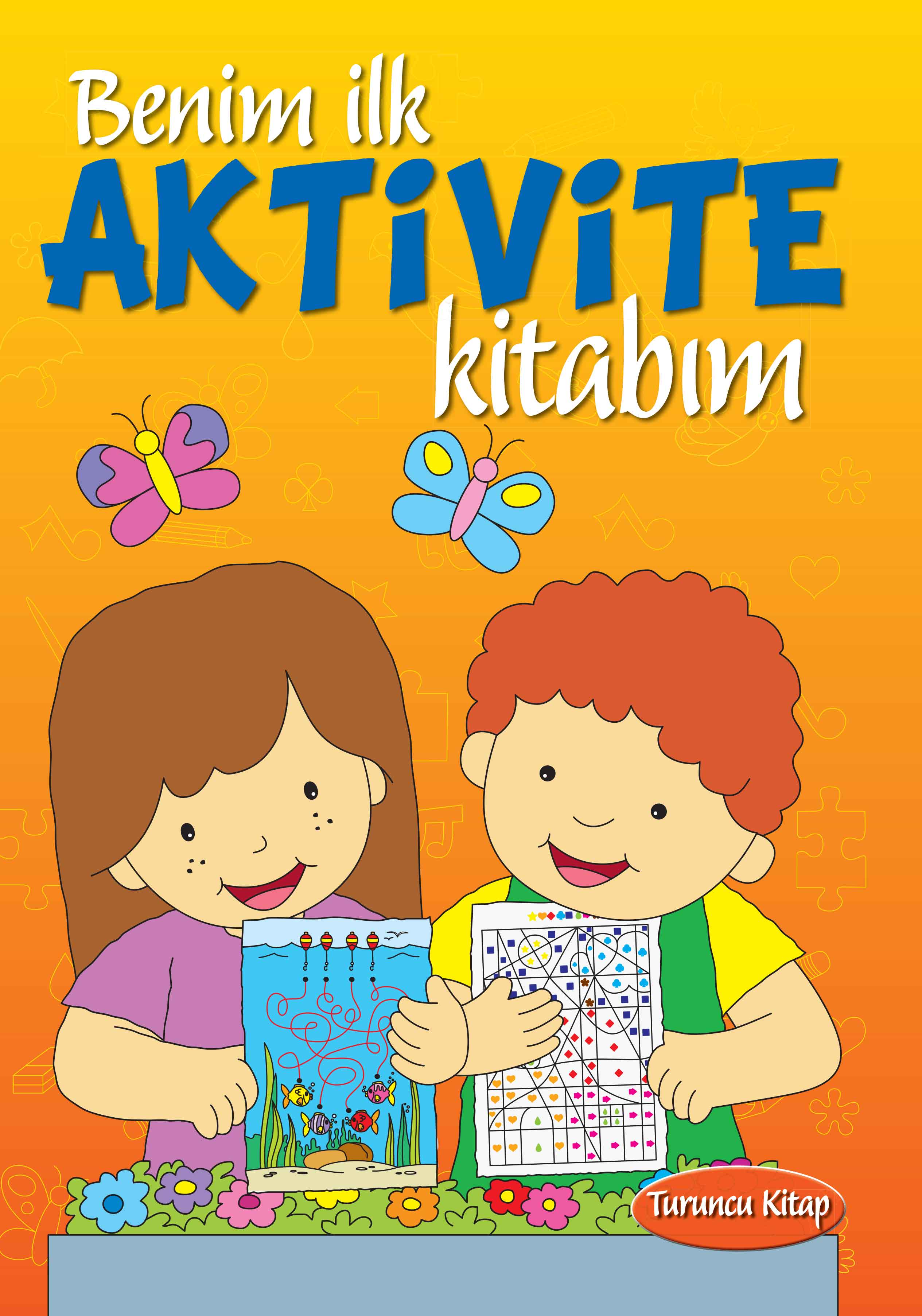 Benim İlk Aktivite Kitabım (Turuncu Kitap)  (4022)