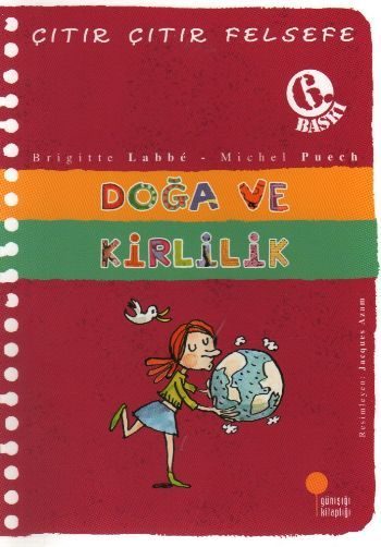 Çıtır Çıtır Felsefe 10 - Doğa ve Kirlilik  (4022)