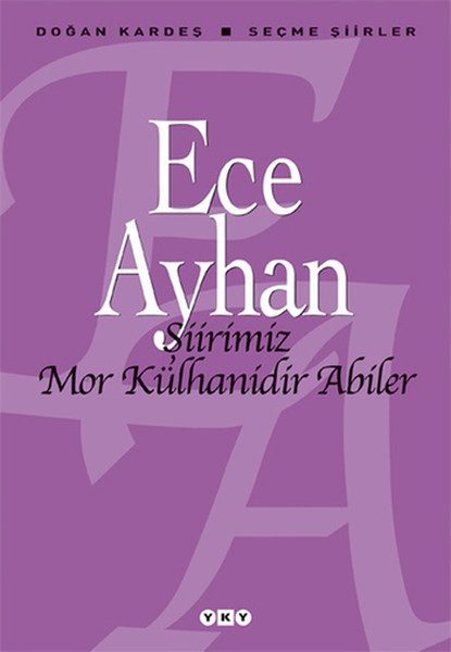 Şiirimiz Mor Külhanidir Abiler  (4022)