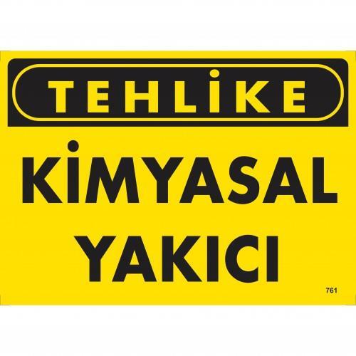 CLZ202 Tehlike Kimyasal Yakıcı Uyarı Levhası 25x35 KOD:761