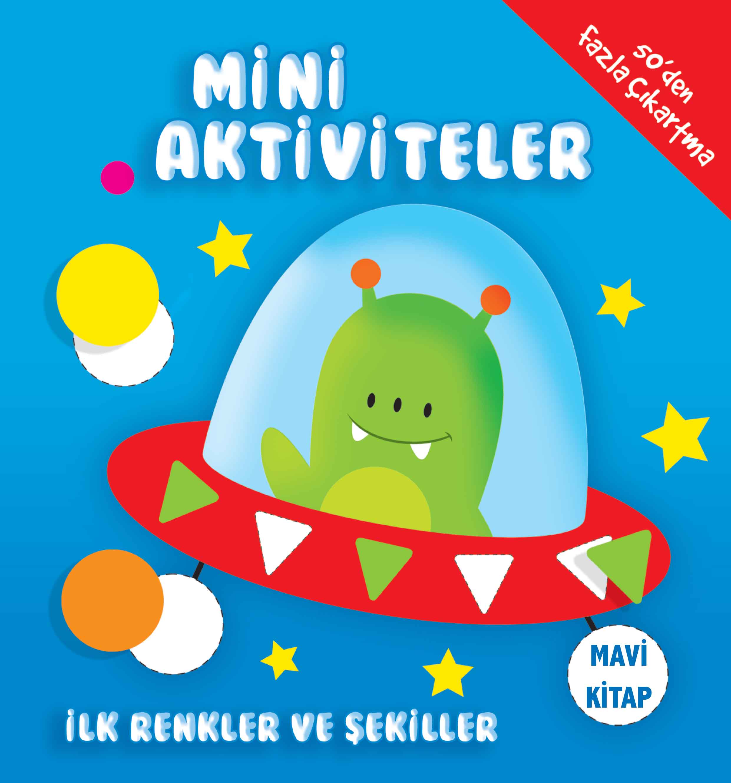 Mini Aktiviteler - İlk Renkler ve Şekiller (Mavi Kitap)  (4022)