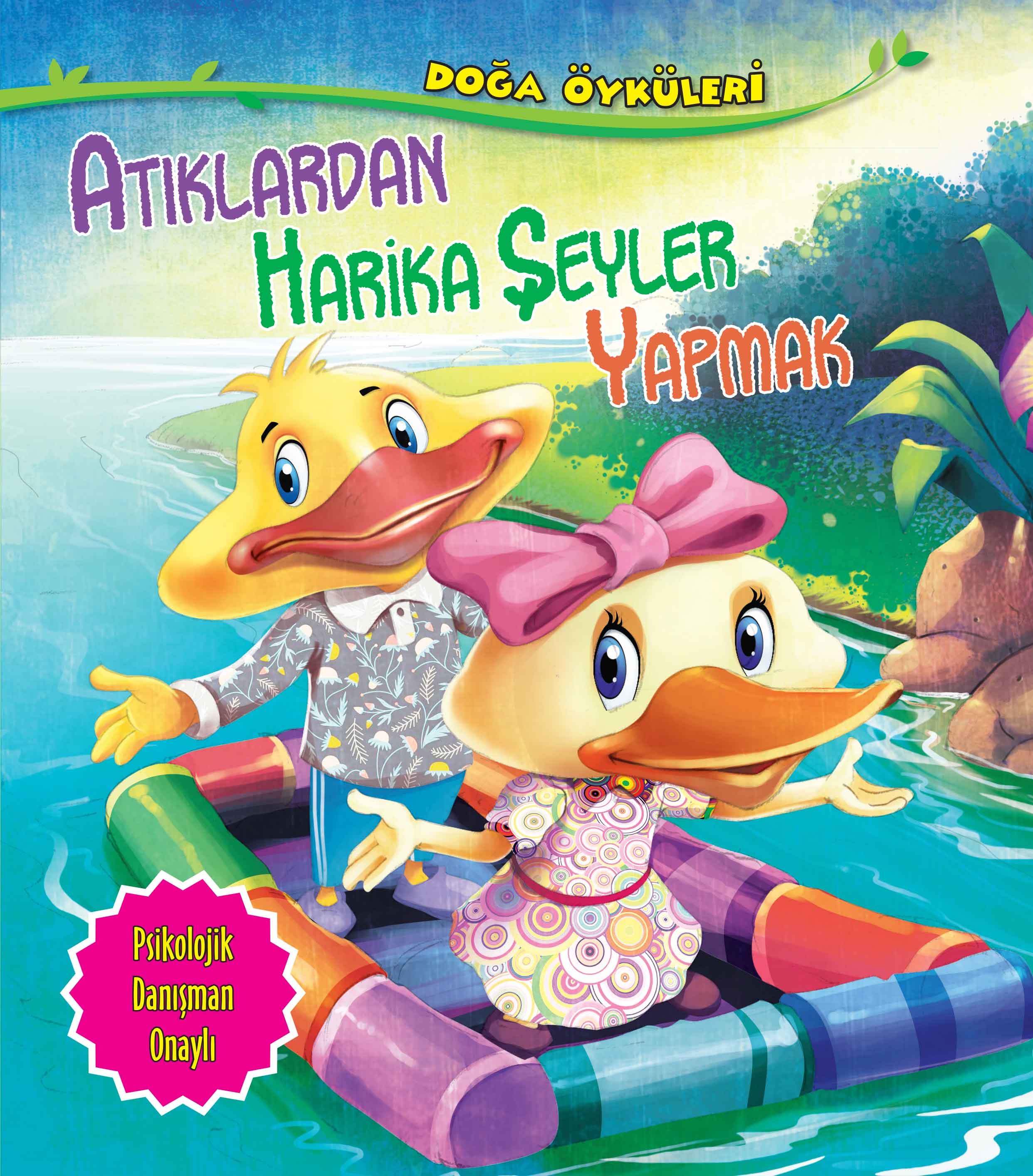 Atıklardan Harika Şeyler Yapmak - Doğa Öyküleri  (4022)