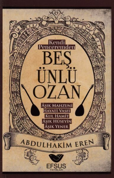 Kendi Peceremden Beş Ünlü Ozan  (4022)