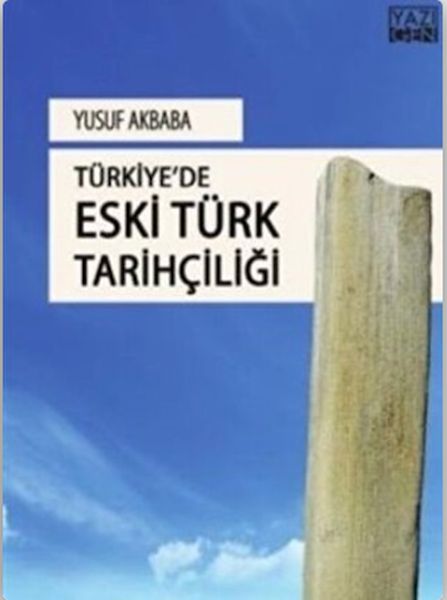 Türkiye'de Eski Türk Tarihçiliği  (4022)