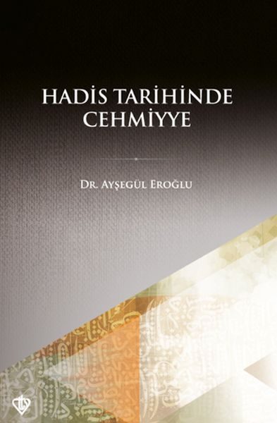 Hadis Tarihinde Cehmiyye  (4022)