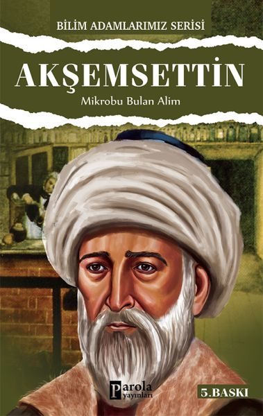 Akşemseddin / Mikrobu Bulan Alim  (4022)