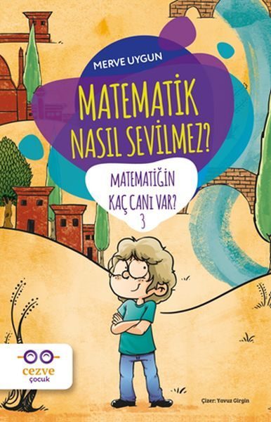 Matematik Nasıl Sevilmez? - Matematiğin Kaç Canı Var? 3  (4022)