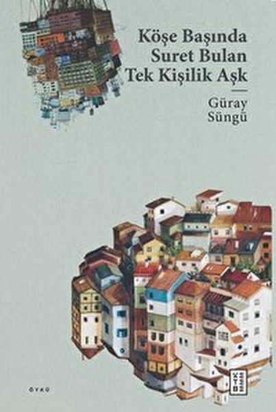 Köşe Başında Suret Bulan Tek Kişilik Aşk  (4022)