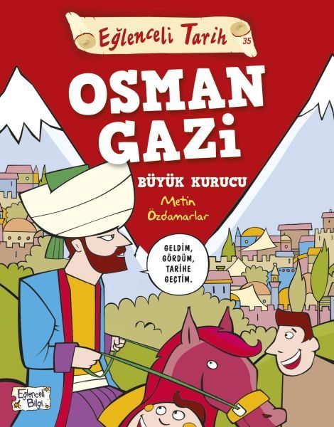 Eğlenceli Tarih - Osman Gazi Büyük Kurucu  (4022)