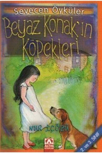 Beyaz Konak’ın Köpekleri - Sevecen Öyküler  (4022)