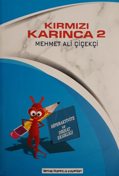 Hiperaktive ve Dikkat Eksikliği / Kırmızı Karınca 2  (4022)